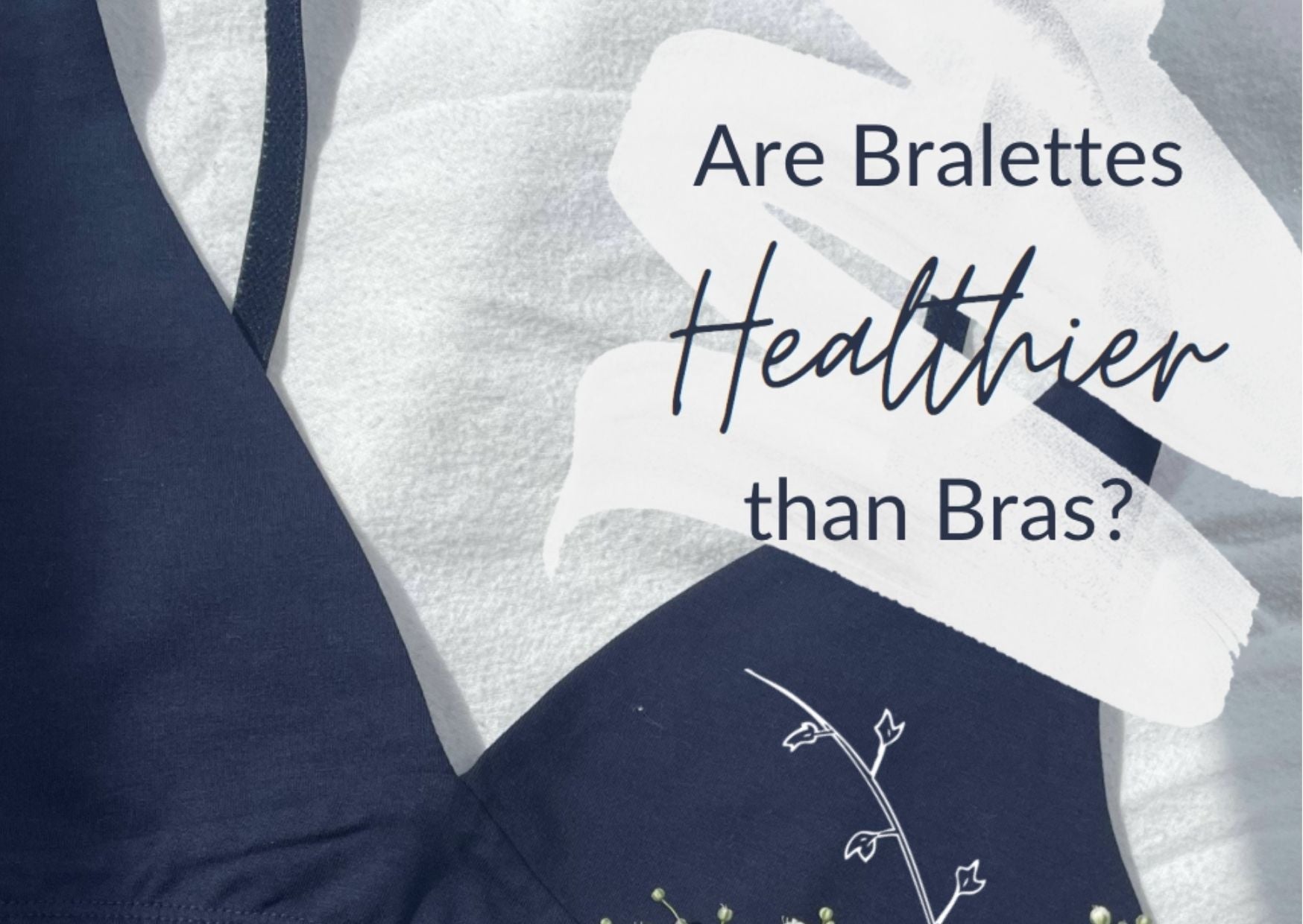Bras vs Bralettes: Which is Healthier? - Y.O.U underwear