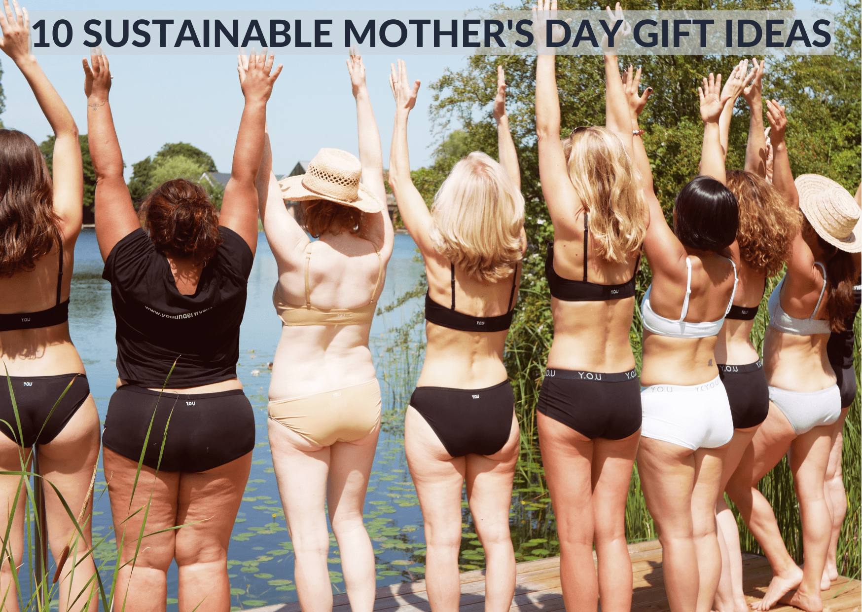 Sustainable Mother's Day Gift Guide - Y.O.U underwear